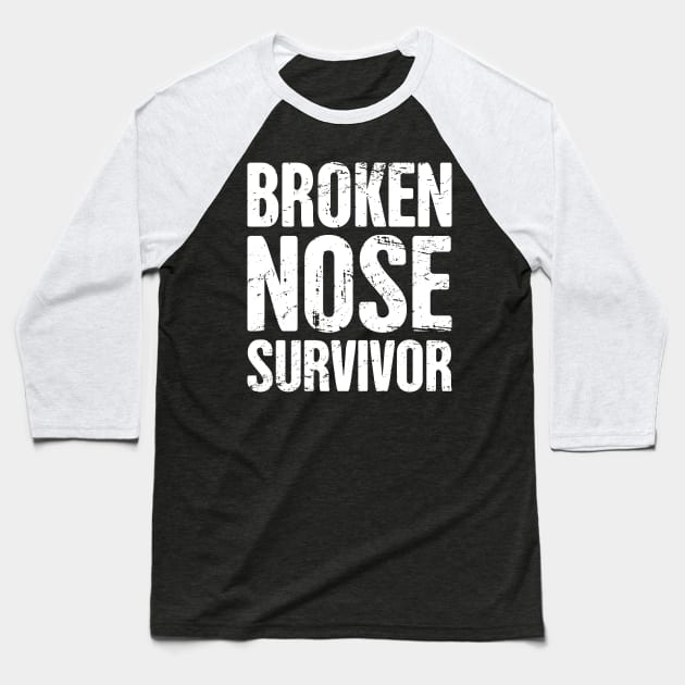 Funny Broken Nose Get Well Soon Gift Baseball T-Shirt by MeatMan